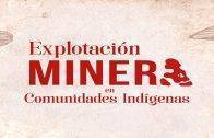 Autonomías Territoriales: Explotación minera en comunidades indígenas