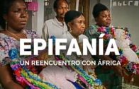 Epifanía: “Un reencuentro con África”